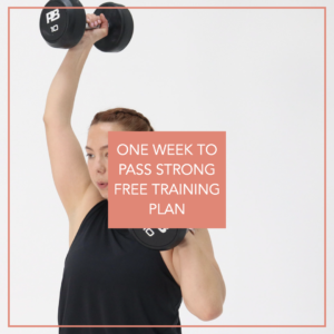 ONE WEEK TO PASS STRONG - FREE Training Plan